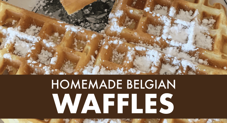 Recipe for Homemade Belgian Waffles