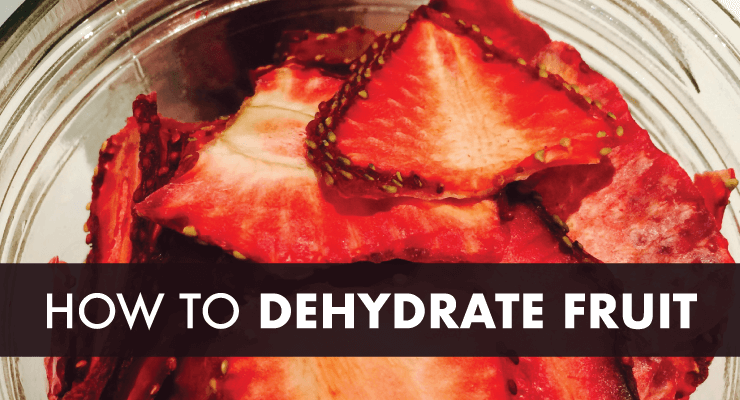 How to Dehydrate Fruit