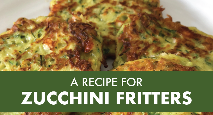 A Recipe for Zucchini Fritters